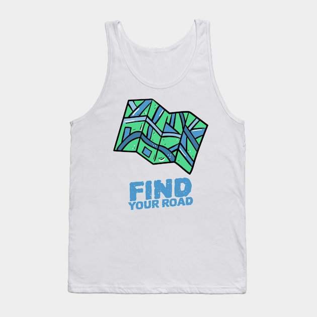 Did you find your road? Tank Top by ForEngineer